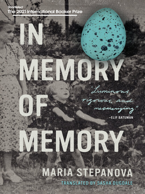 Title details for In Memory of Memory by Maria Stepanova - Available